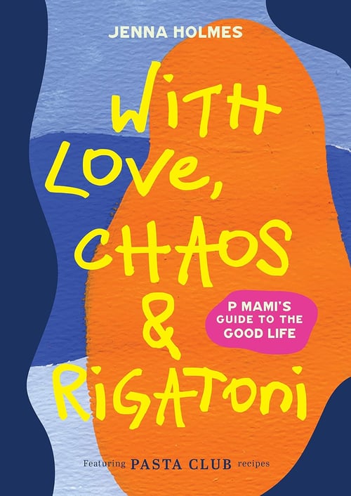 Cover for With Love, Chaos and Rigatoni