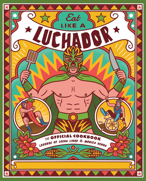 Cover for Eat Like a Luchador