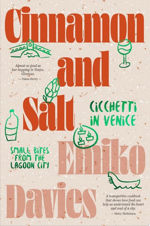 Cover for Cinnamon and Salt: Cicchetti in Venice