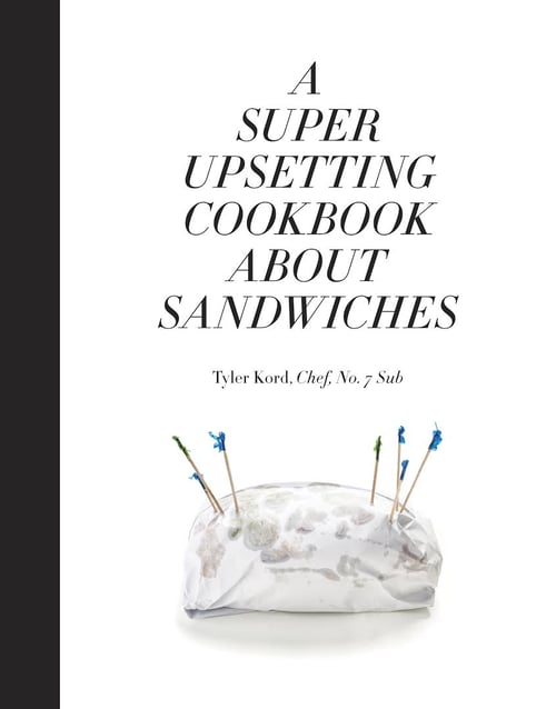 Cover for A Super Upsetting Cookbook about Sandwiches