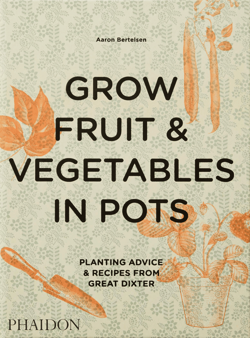Cover for Grow Fruit & Vegetables in Pots