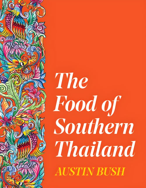 Cover for The Food of Southern Thailand