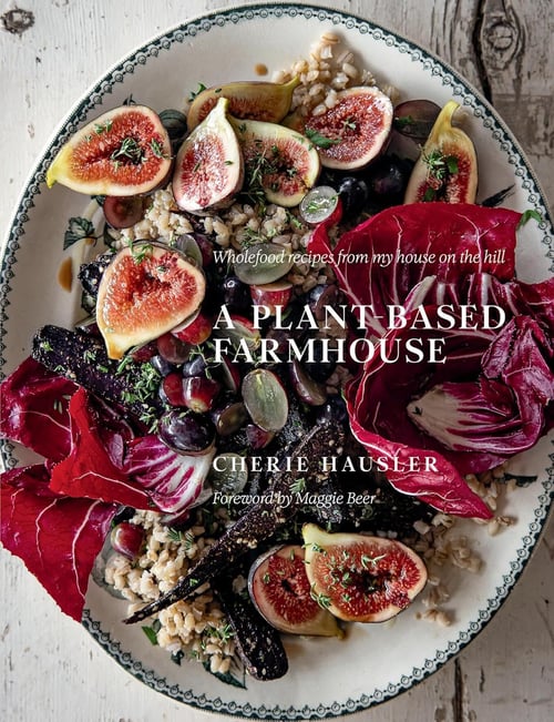Cover for A Plant-Based Farmhouse