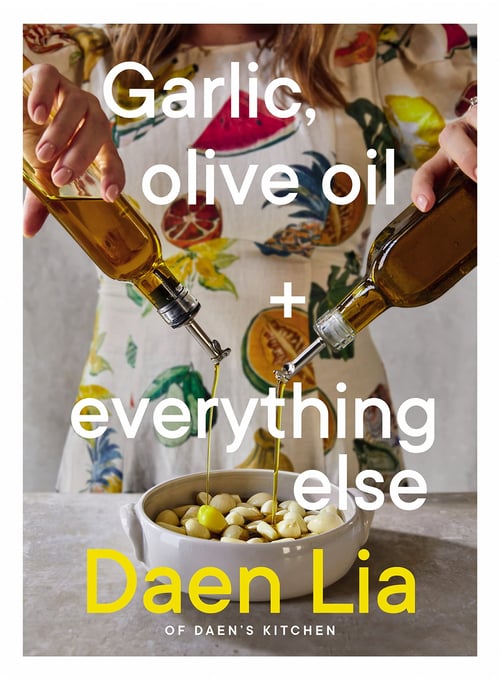Cover for Garlic, Olive Oil & Everything Else