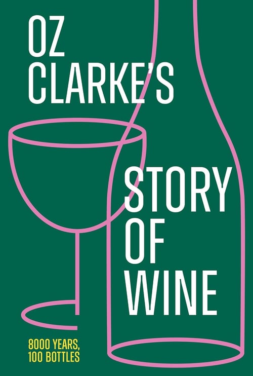Cover for Oz Clarke’s Story of Wine