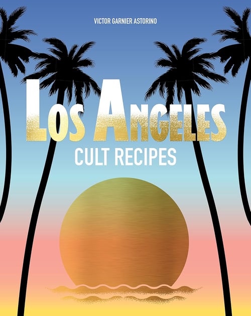 Cover for LA Cult Recipes