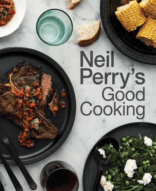 Cover for Neil Perry’s Good Cooking