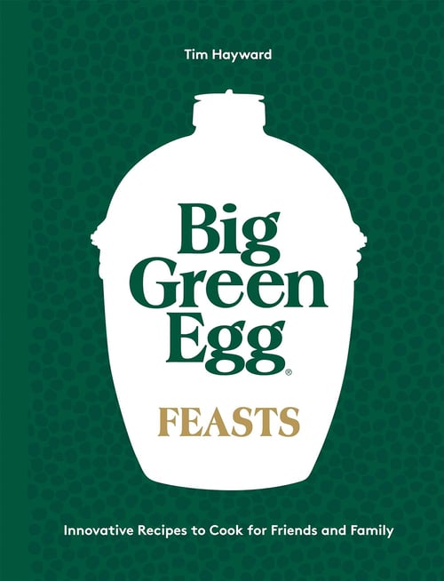 Cover for Big Green Egg Feasts