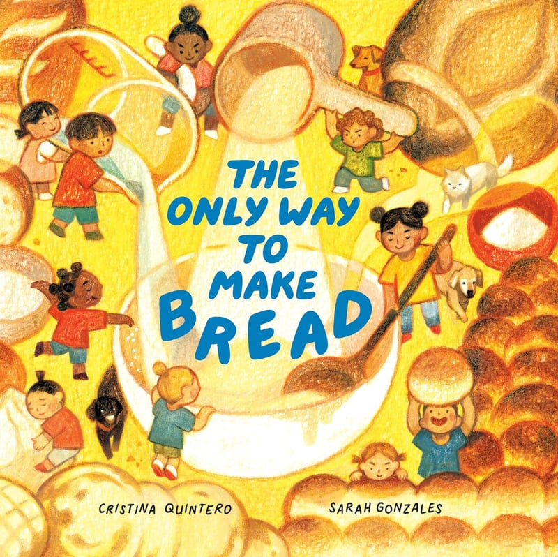 Cover for The Only Way to Make Bread